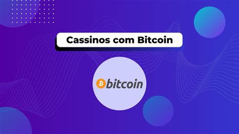 Casinos que aceitam bitcoin  Casinos que